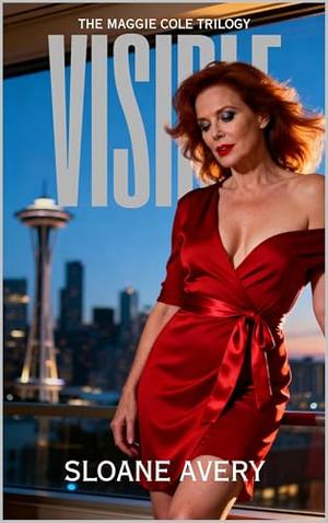 Visible: The Maggie Cole Trilogy, Book 1 by Sloane Avery