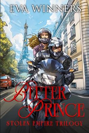 Bitter Prince: A Mafia Romance by Eva Winners