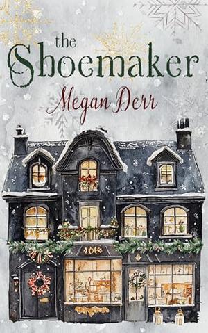 The Shoemaker by Megan Derr