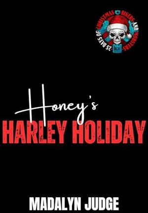 Honey's Harley Holiday: Jacksonville Saints MC by Madalyn Judge