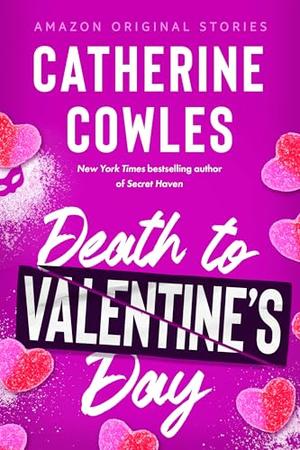 Death to Valentine's Day (The Improbable Meet-Cute: Second Chances #5)
