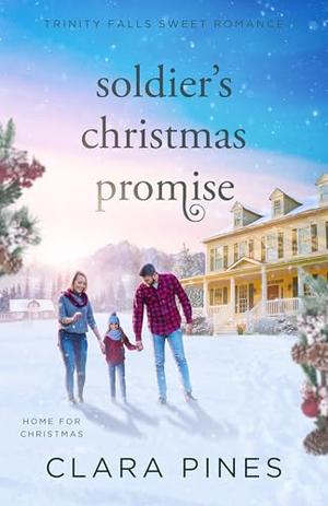 Soldier's Christmas Promise (Trinity Falls Sweet Romance - Home for Christmas #8)