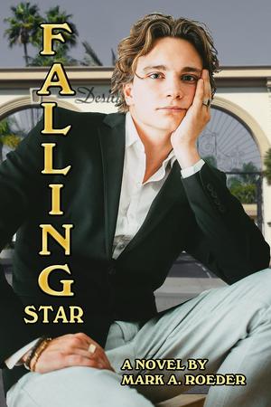 Falling Star by Mark A. Roeder