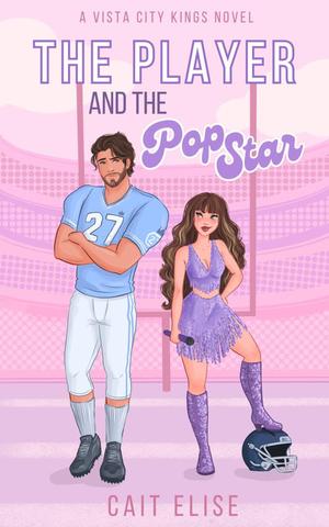 The Player and the Pop Star (The Vista City Kings #1)