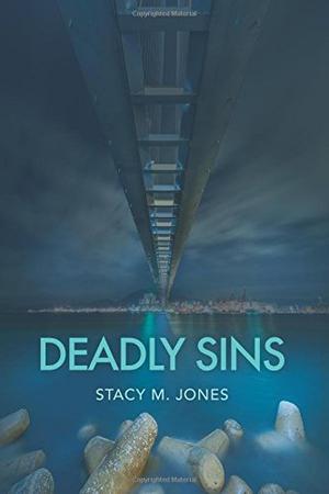 Deadly Sins by Stacy M. Jones