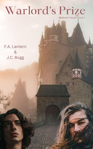 Warlord's Prize by F.A. Lantern, J.C. Bugg