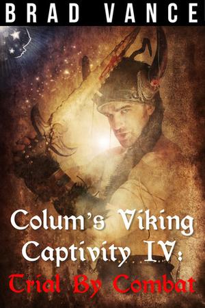 Trial by Combat (Colum's Viking Captivity #4)