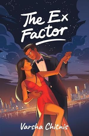 The Ex Factor by Varsha Chitnis