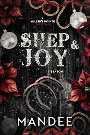 Shep & Joy: A Miller's Pointe Christmas by Mandee