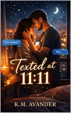Texted at 11:11 (Romance #211)