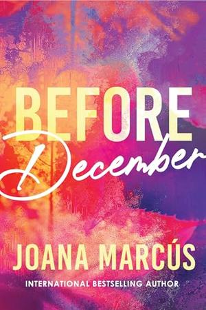 Before December by Joana Marcús