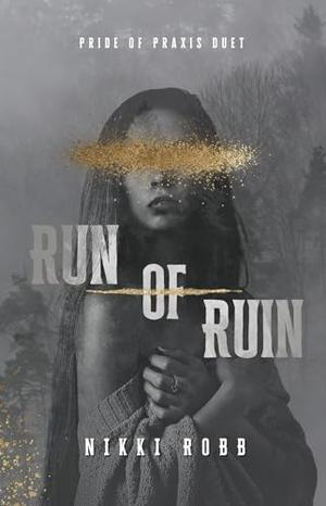 Run of Ruin by Nikki Robb