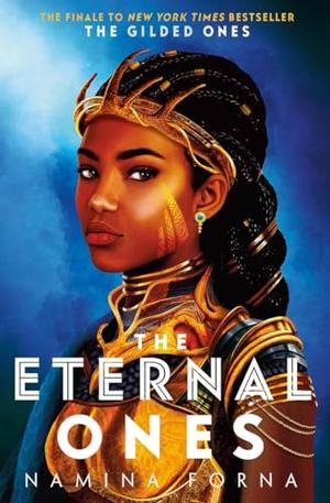The Eternal Ones by Namina Forna