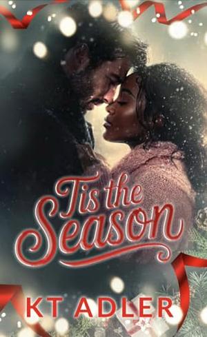Tis' the Season by KT Adler