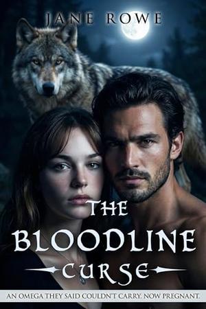 The Bloodline Curse: A Werewolf Shifter, Twin Pregnancy, Forbidden Lovers Romance by Jane Rowe, Shifter Club