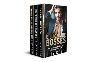 Billionaire Bosses: An Enemies-to-Lovers Romance Box Set by Lily Reed