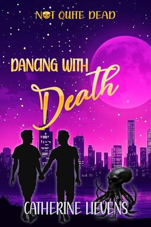 Dancing With Death by Catherine Lievens