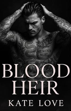 Blood Heir: Most Spicy Booktok Dark Romance by Kate Love