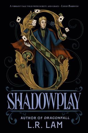 Shadowplay by L.R. Lam