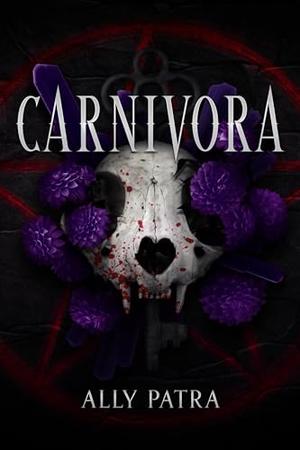 Carnivora by Ally Patra