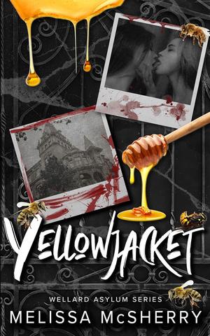 YellowJacket (Wellard Asylum #9)
