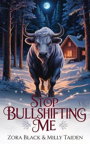 Stop Bullshifting Me (Snowy Cozy Shifter Romances #4)