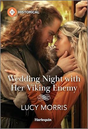 Wedding Night with Her Viking Enemy by Lucy Morris