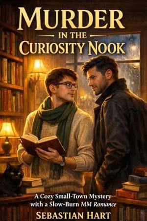 Murder in the Curiosity Nook: A Cozy Small-Town Mystery with a Slow-Burn MM Romance (The Fog Harbor Mysteries #1)