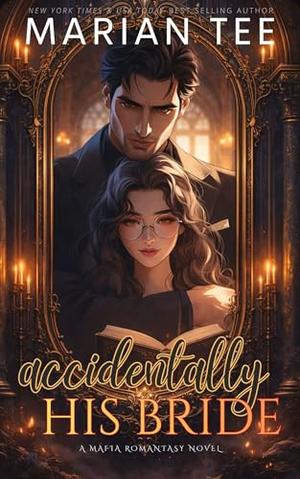 Accidentally His Bride by Marian Tee