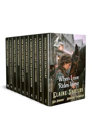 When Love Rides West: A Historical Western Romance Collection by Elaine Shields