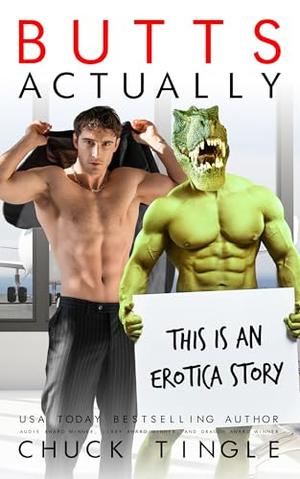 Butts Actually by Chuck Tingle