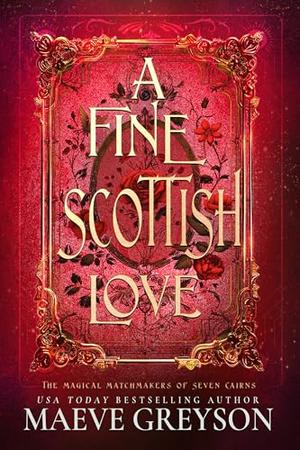 A Fine Scottish Love by Maeve Greyson