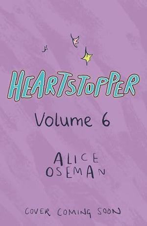 Heartstopper #6: A Graphic Novel by Alice Oseman