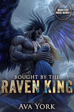 Bought by the Raven King by Ava York