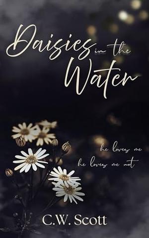 Daisies in the Water by C.W. Scott