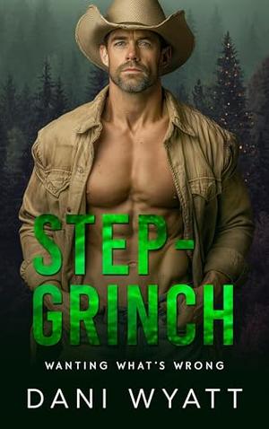 Step-Grinch by Dani Wyatt