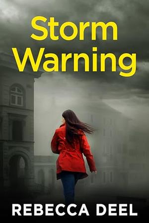 Storm Warning by Rebecca Deel