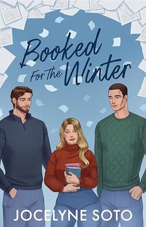 Booked For The Winter: A Winter Novella by Jocelyne Soto