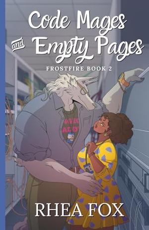 Code Mages & Empty Pages by Rhea Fox