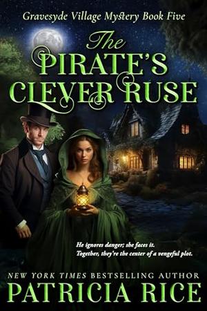 The Pirate's Clever Ruse by Patricia Rice