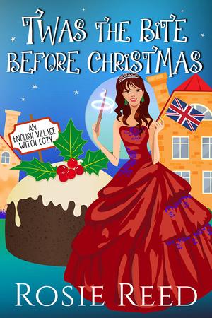 'Twas the Bite Before Christmas by Rosie Reed