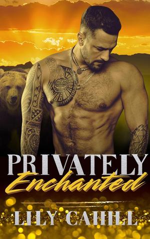Privately Enchanted by Lily Cahill