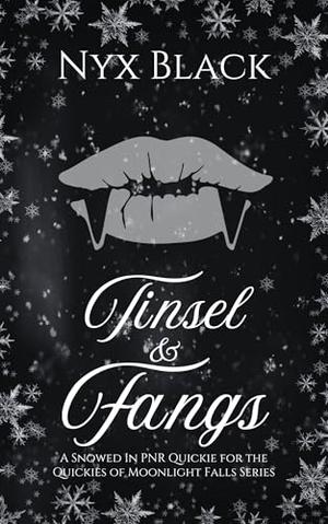 Tinsel & Fangs: A Snowed In PNR Quickie by Nyx Black