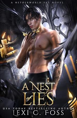 A Nest of Lies by Lexi C. Foss