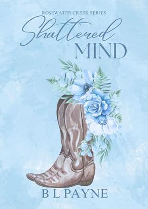 Shattered Mind by B.L. Payne