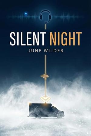 SILENT NIGHT: Stone Creek Legacy by June Wilder