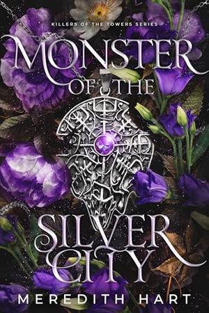 Monster of the Silver City (Killers of the Towers #2)