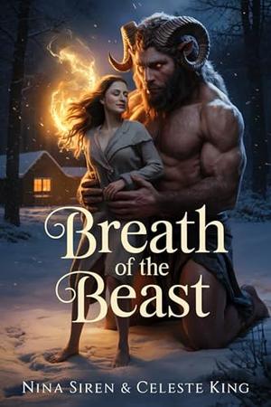 Breath of the Beast by Nina Siren, Celeste King