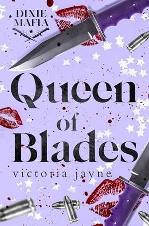 Queen of Blades (Dixie Mafia #1)