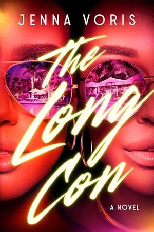 The Long Con by Jenna Voris